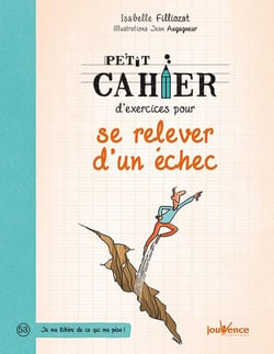 Petit cahier d'exercices : pour se relever d'un échec