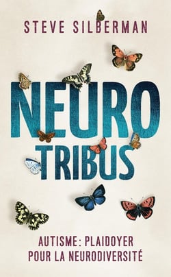 Neurotribus : Autisme : Plaidoyer pour la neurodiversité