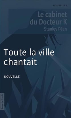 Toute la ville chantait - Le cabinet du Docteur K