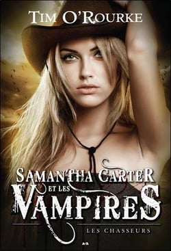 Samantha carter et les vampires t.1 - les chasseurs