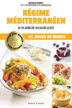 Régime méditerranéen : Le plaisir de manger santé - 21 jours de menus