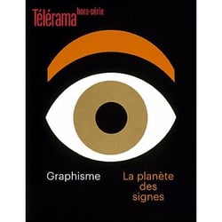 Revue Télérama Hors-Série n.250 : L'histoire du graphisme