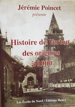 Histoire de Verton des origines à 1900 : d'après l'oeuvre de Léon Plancouard et Emile Defosse publiée en 1899