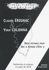 Claude Erignac et Yvan Colonna - deux victimes pour une "affaire d'Etat"