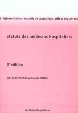 Statuts des medecins hospitaliers 3e ed