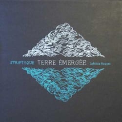 Striptyque, terre emergee