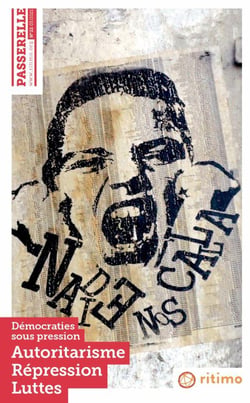 Passerelle n 22 : democraties sous pression : autoritarisme, repression, luttes - mars 2021