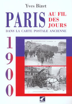 Paris au fil des jours en 1900