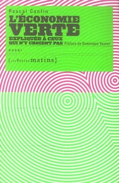 L'économie verte expliquée à ceux qui n'y croient pas