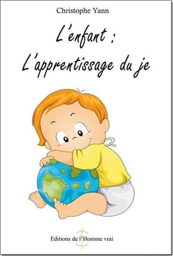 L'enfant, l'apprentissage du je