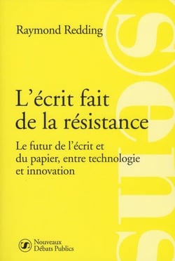 L'écrit fait de la résistance