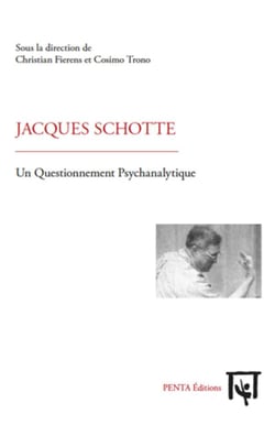 Jacques Schotte, un questionnement psychanalytique