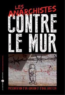 Les anarchistes contre le mur