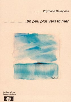 Un peu plus vers la mer