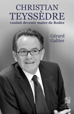Christian teyssedre voulait devenir maire de rodez