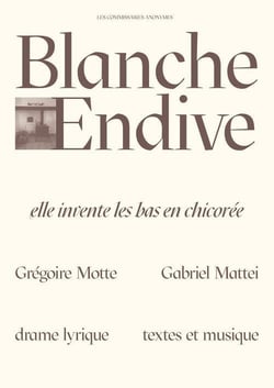 Blanche endive - elle invente les bas de chicoree