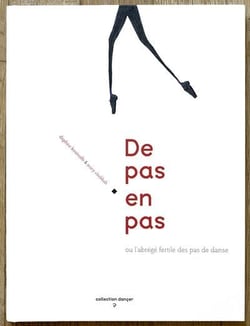 De pas en pas ou l'abrégé fertile des pas de danse