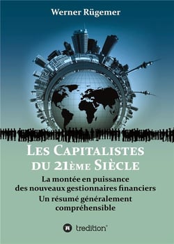 Les capitalistes du XXIème siècle : la montée en puissance  des nouveaux gestionnaires financiers