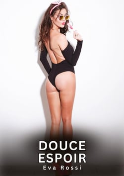 Douce Espoir : Histoires Erotiques de Sexe Explicite Hard pour Adultes - Contes Interdites et Taboues