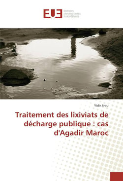 Traitement des lixiviats de decharge publique : cas d'agadir maroc