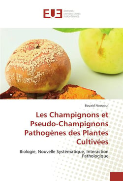 Les champignons et pseudo-champignons pathogenes des plantes cultivees