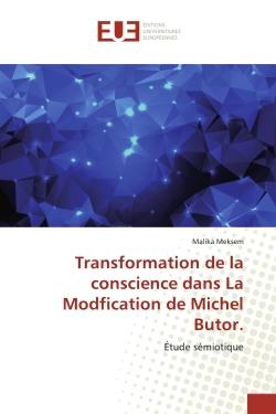 Transformation de la conscience dans La Modfication de Michel Butor. : Étude sémiotique