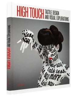 High touch - tactile design and visual explorations /anglais