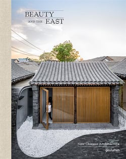 Beauty and the east - new chinese architecture