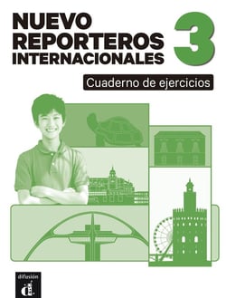 Nuevo Reporteros internacionales 3 : Espagnol : Cahier d'exercices