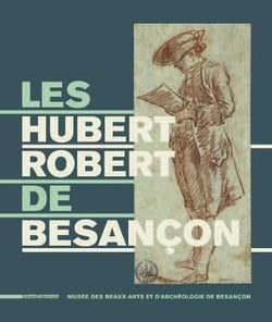 Les hubert robert de besançon