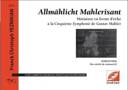 Allmählicht mahlerisant, miniature en forme d'écho à la cinquieme symphonie de gustav mahler