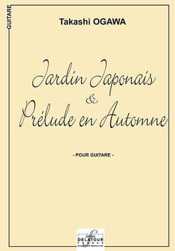Jardin Japonais et Prélude en Automne pour guitare