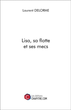 Lisa, sa flotte et ses mec