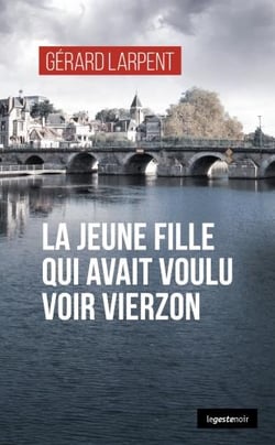 La jeune fille qui voulait voir Vierzon