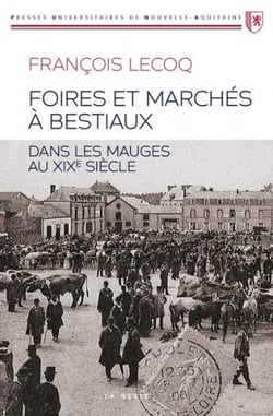 Foires et marchés à bestiaux dans les Mauges au XIXe siècle