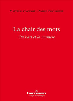 La chair des mots - ou l'art et la manière