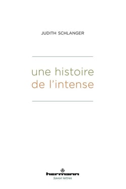 Une histoire de l'Intense