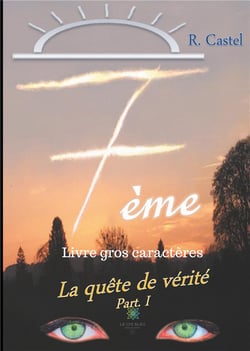 7ème : la quête de la vérité