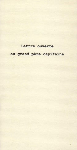 Lettre ouverte au grand-pere capitaine
