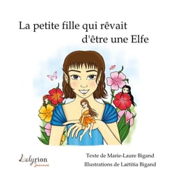 La Petite Fille Qui Revait D'Etre Une Elfe