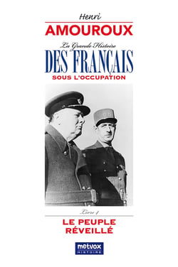 La Grande Histoire des Français sous l'Occupation - Livre 4 : Le peuple réveillé