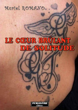 Le coeur brûlant de solitude