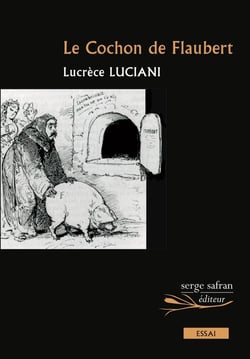 Le Cochon de Flaubert