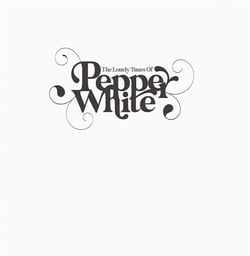 The Lonely Tunes Of Pepper White