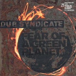 Fear Of A Green Planet - 25th Anniversary