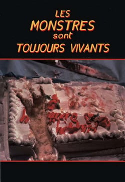 Les monstres sont toujours vivants