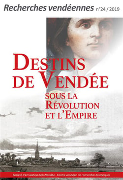 DESTINS DE VENDEE - SOUS LA REVOLUTION ET L'EMPIRE