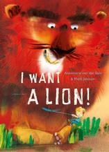 I want a lion