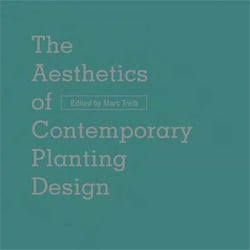 Aesthetics of contemporary planting design
