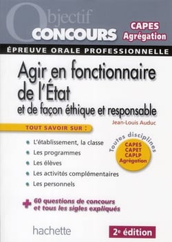 Agir en fonctionnaire de l'etat, et de façon éthique et responsable